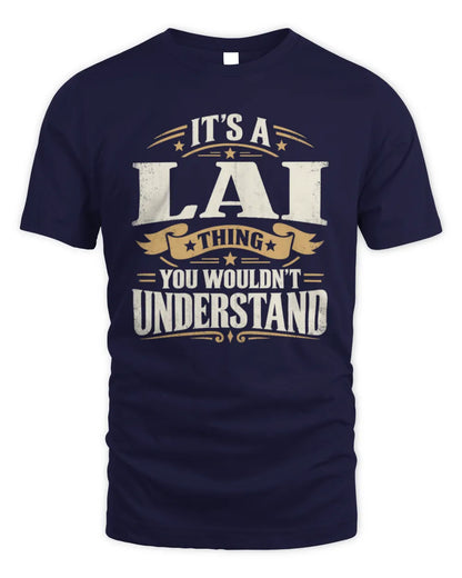 LAI P08 TH51 - Personalized “It’s a/an [NAME] Thing – You Wouldn’t Understand” Shirt - Unisex Standard T-Shirt - Navy