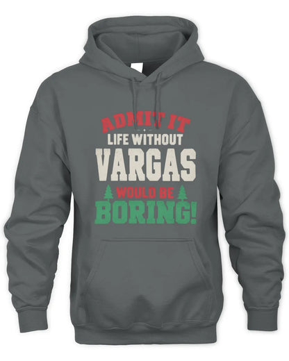 VARGAS P5 TH08 Christmas T-Shirt – “Life Without NAME Would Be Boring” - Unisex Hoodie - Charcoal