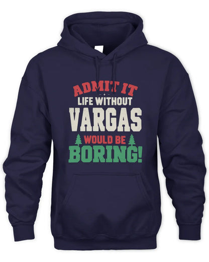 VARGAS P5 TH08 Christmas T-Shirt – “Life Without NAME Would Be Boring” - Unisex Hoodie - Navy