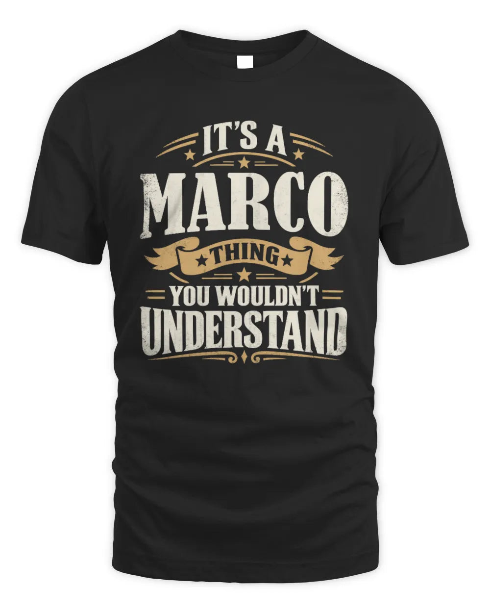 MARCO P08 TH51 - Personalized “It’s a/an [NAME] Thing – You Wouldn’t Understand” Shirt - Unisex Standard T-Shirt - Black