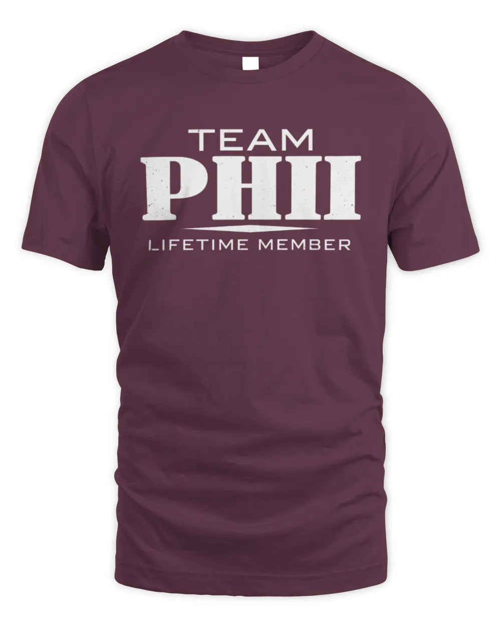 PHII BL62-K4-128 - Personalized “Team NAME Lifetime Member” - Unisex Standard T-Shirt - Maroon