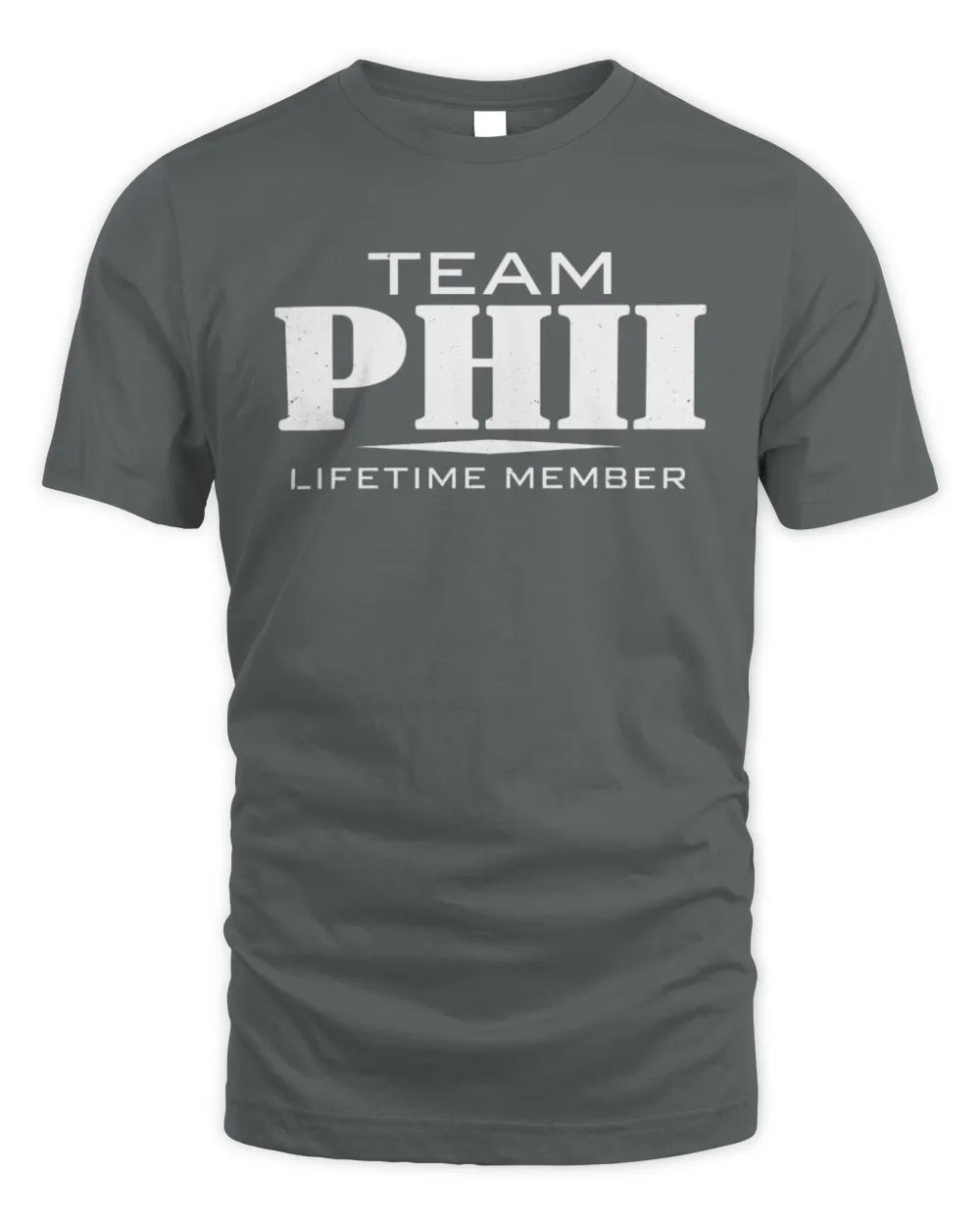 PHII BL62-K4-128 - Personalized “Team NAME Lifetime Member” - Unisex Standard T-Shirt - Charcoal