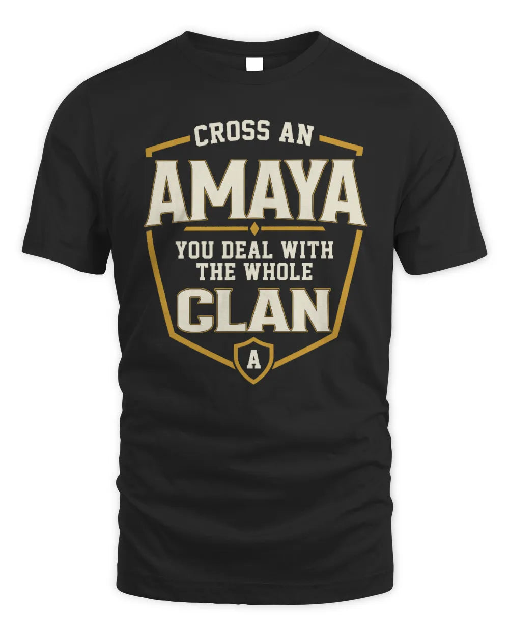 AMAYA NT1-K008 Cross A/An NAME, You Deal With the Whole Clan | Personalized Vintage T-Shirt - Unisex Standard T-Shirt - Black