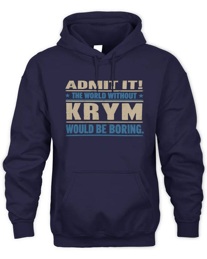 KRYM TP68-K2-968 – Personalized Funny Quote Apparel “The World Without NAME Would Be Boring” - Unisex Hoodie - Navy