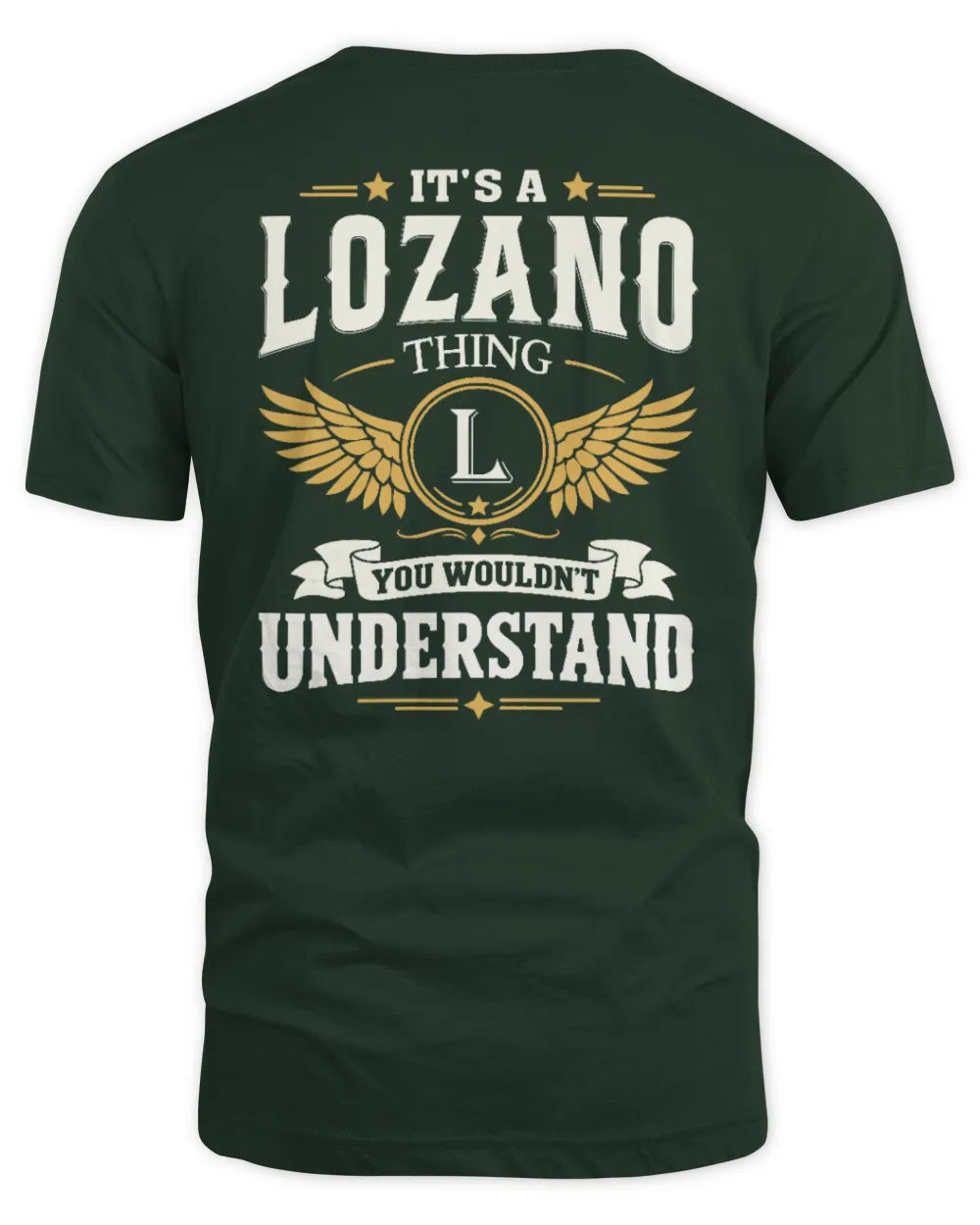 LOZANO KT06-M008 It’s a [NAME] Thing – You Wouldn’t Understand | Personalized Vintage T-Shirt - Unisex Standard T-Shirt - Forest Green