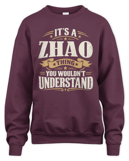 ZHAO P08 TH51 - Personalized “It’s a/an [NAME] Thing – You Wouldn’t Understand” Shirt - Unisex Sweatshirt - Maroon