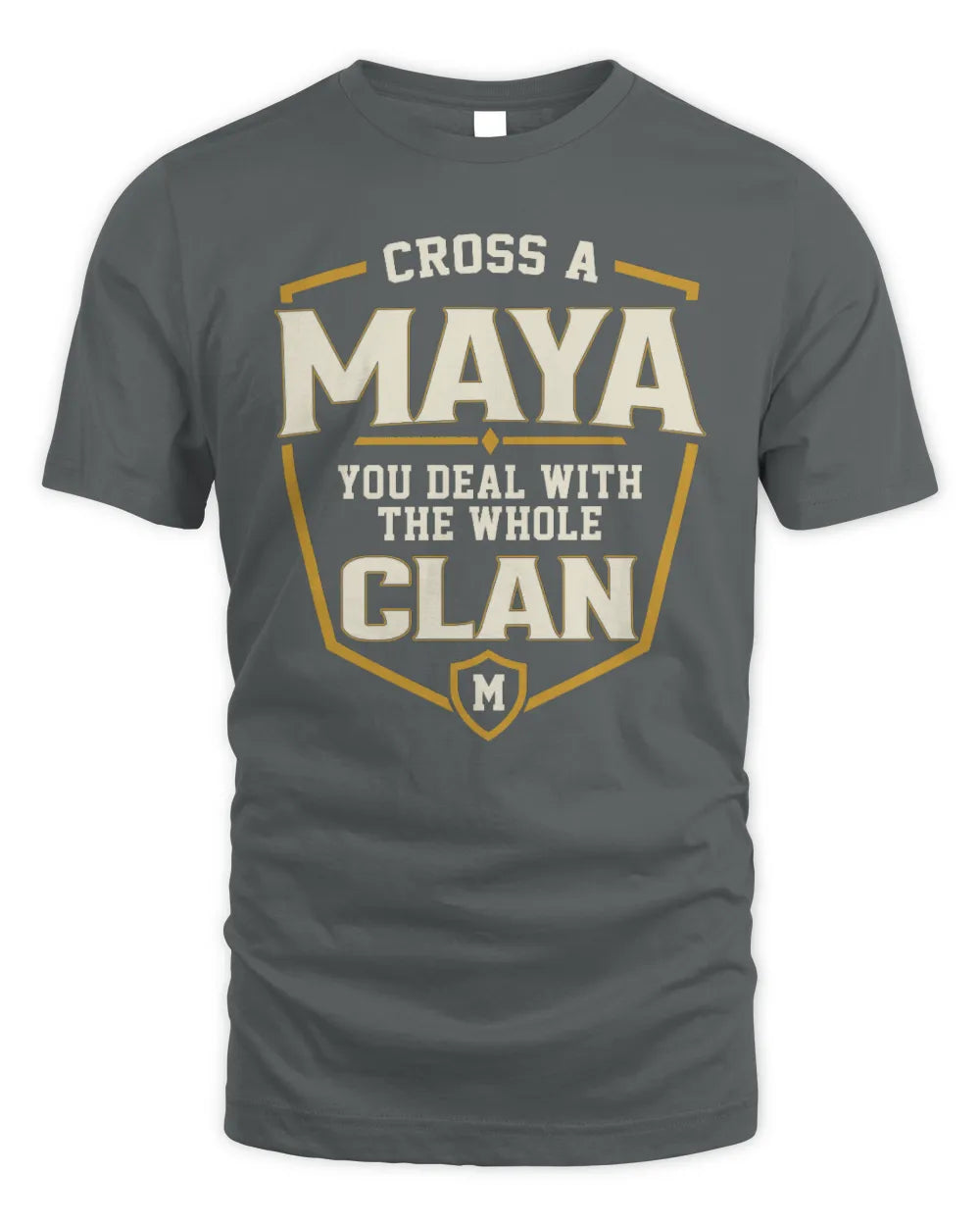 MAYA NT1-K008 Cross A/An NAME, You Deal With the Whole Clan | Personalized Vintage T-Shirt - Unisex Standard T-Shirt - Charcoal
