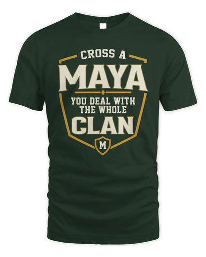 MAYA NT1-K008 Cross A/An NAME, You Deal With the Whole Clan | Personalized Vintage T-Shirt - Unisex Standard T-Shirt - Forest Green