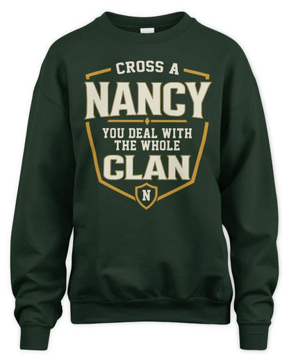NANCY NT1-K008 Cross A/An NAME, You Deal With the Whole Clan | Personalized Vintage T-Shirt - Unisex Sweatshirt - Forest Green