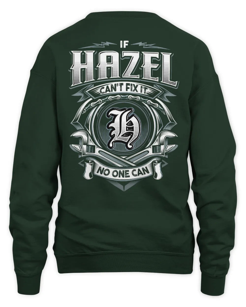 HAZEL AP81-K4-626 - Personalized Ahmed Quote Apparel “If Ahmed Can't Fix It, No One Can” - Unisex Sweatshirt - Forest Green