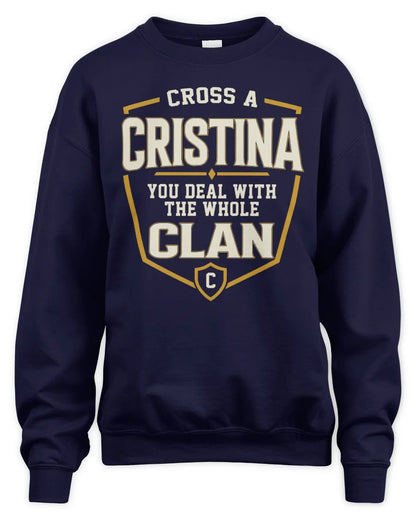 CRISTINA NT1-K008 Cross A/An NAME, You Deal With the Whole Clan | Personalized Vintage T-Shirt - Unisex Sweatshirt - Navy