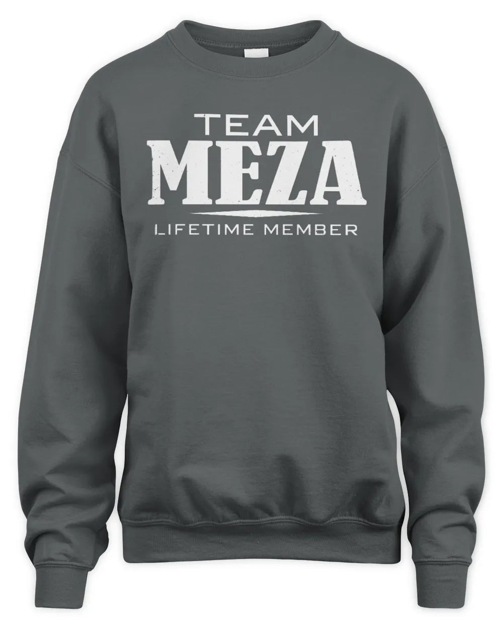 MEZA BL62-K4-128 - Personalized “Team NAME Lifetime Member” - Unisex Sweatshirt - Charcoal