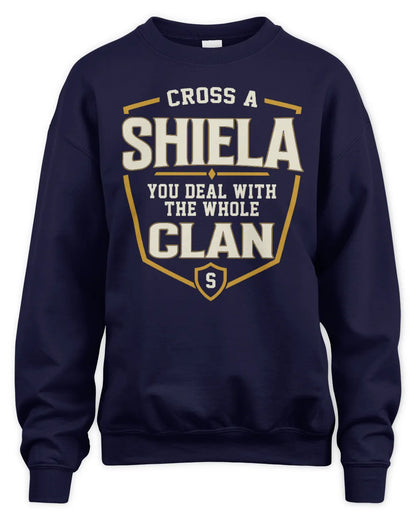 SHIELA NT1-K008 Cross A/An NAME, You Deal With the Whole Clan | Personalized Vintage T-Shirt - Unisex Sweatshirt - Navy