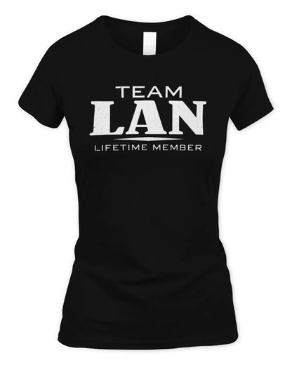LAN BL62-K4-128 - Personalized “Team NAME Lifetime Member” - Women's Standard T-Shirt - Black