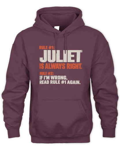 JULIET NP1-H006 
Always Right Personalized Name T-Shirt – Funny Custom Name Shirt - Unisex Hoodie - Maroon
