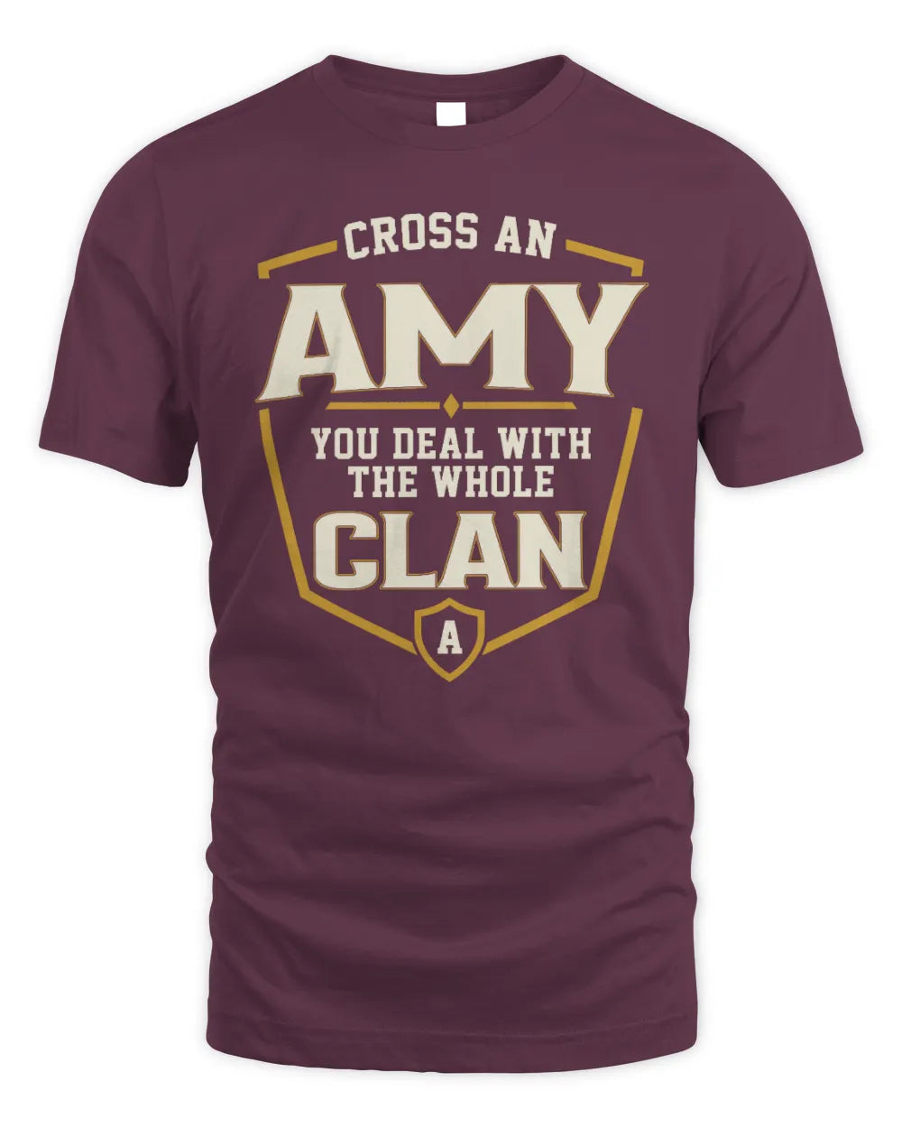 AMY NT1-K008 Cross A/An NAME, You Deal With the Whole Clan | Personalized Vintage T-Shirt - Unisex Standard T-Shirt - Maroon