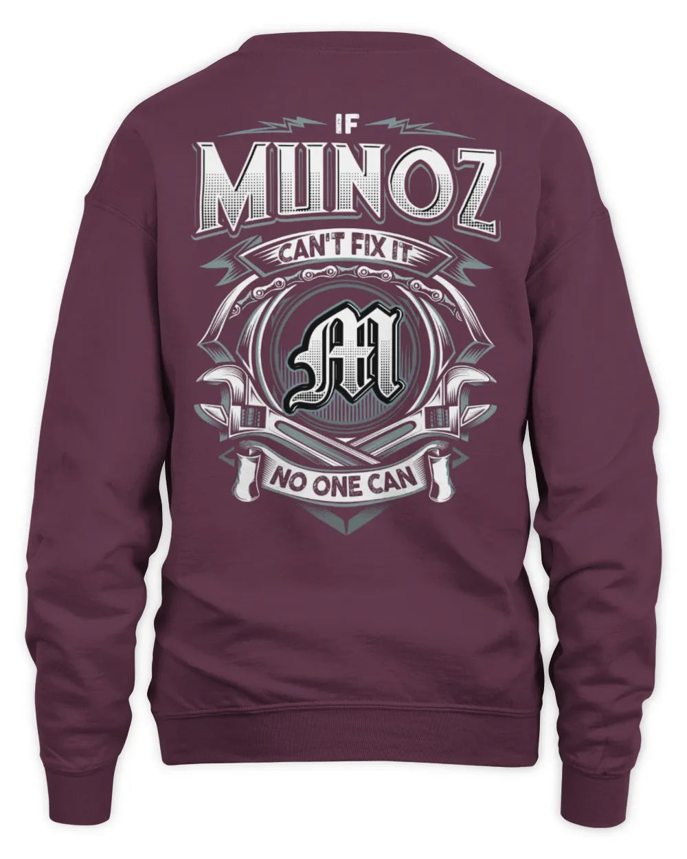 MUNOZ AP81-K4-626 - Personalized Ahmed Quote Apparel “If Ahmed Can't Fix It, No One Can” - Unisex Sweatshirt - Maroon