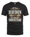 HAYDEN P08 TH51 - Personalized “It’s a/an [NAME] Thing – You Wouldn’t Understand” Shirt