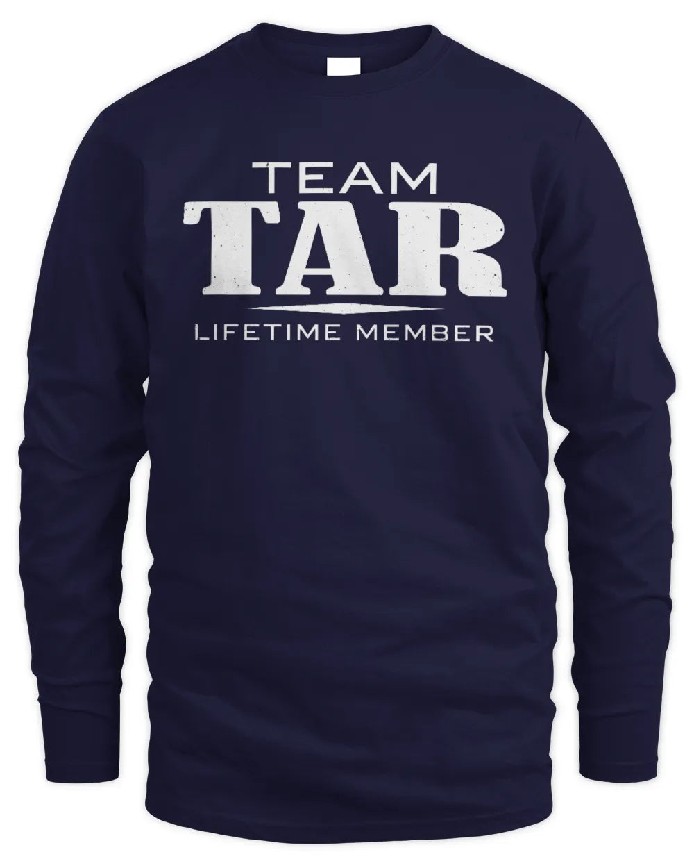 TAR BL62-K4-128 - Personalized “Team NAME Lifetime Member” - Men's Long Sleeved T-Shirt - Navy