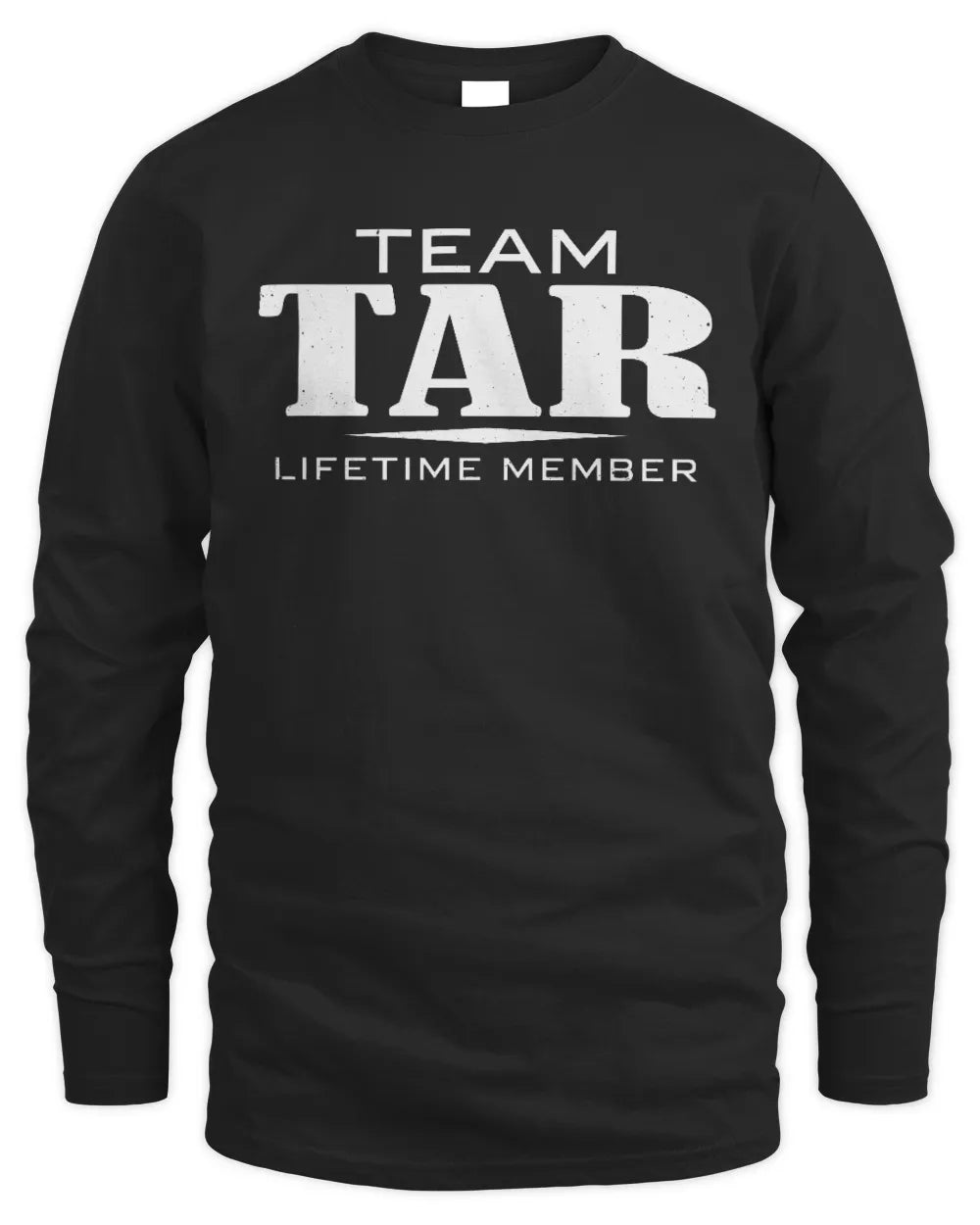 TAR BL62-K4-128 - Personalized “Team NAME Lifetime Member” - Men's Long Sleeved T-Shirt - Black