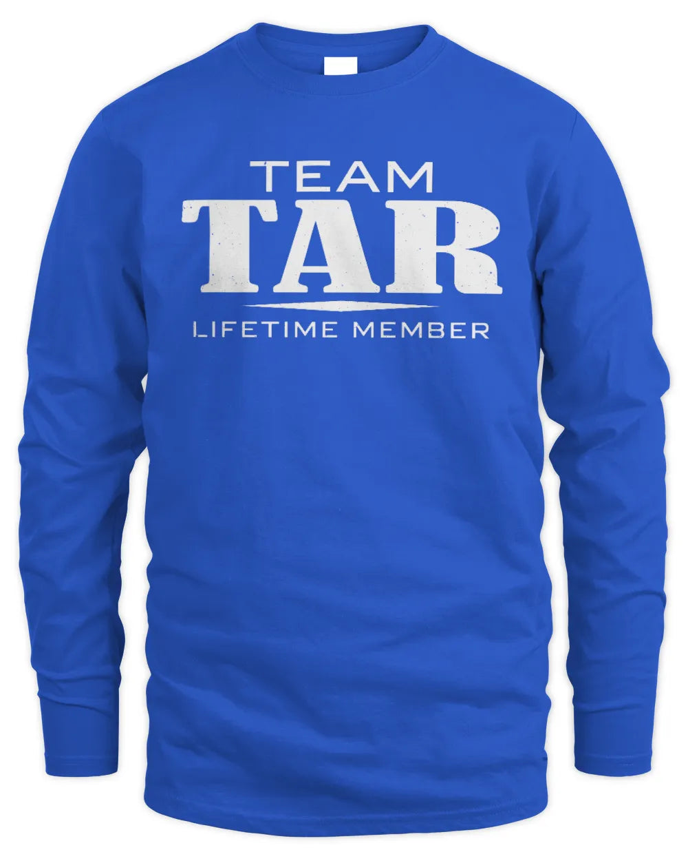 TAR BL62-K4-128 - Personalized “Team NAME Lifetime Member” - Men's Long Sleeved T-Shirt - Royal