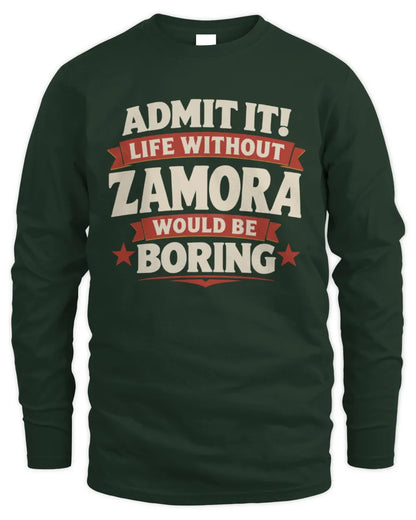 ZAMORA P4 KT003 Personalized Funny Quote Apparel “Life Without NAME Would Be Boring” - Men's Long Sleeved T-Shirt - Forest Green