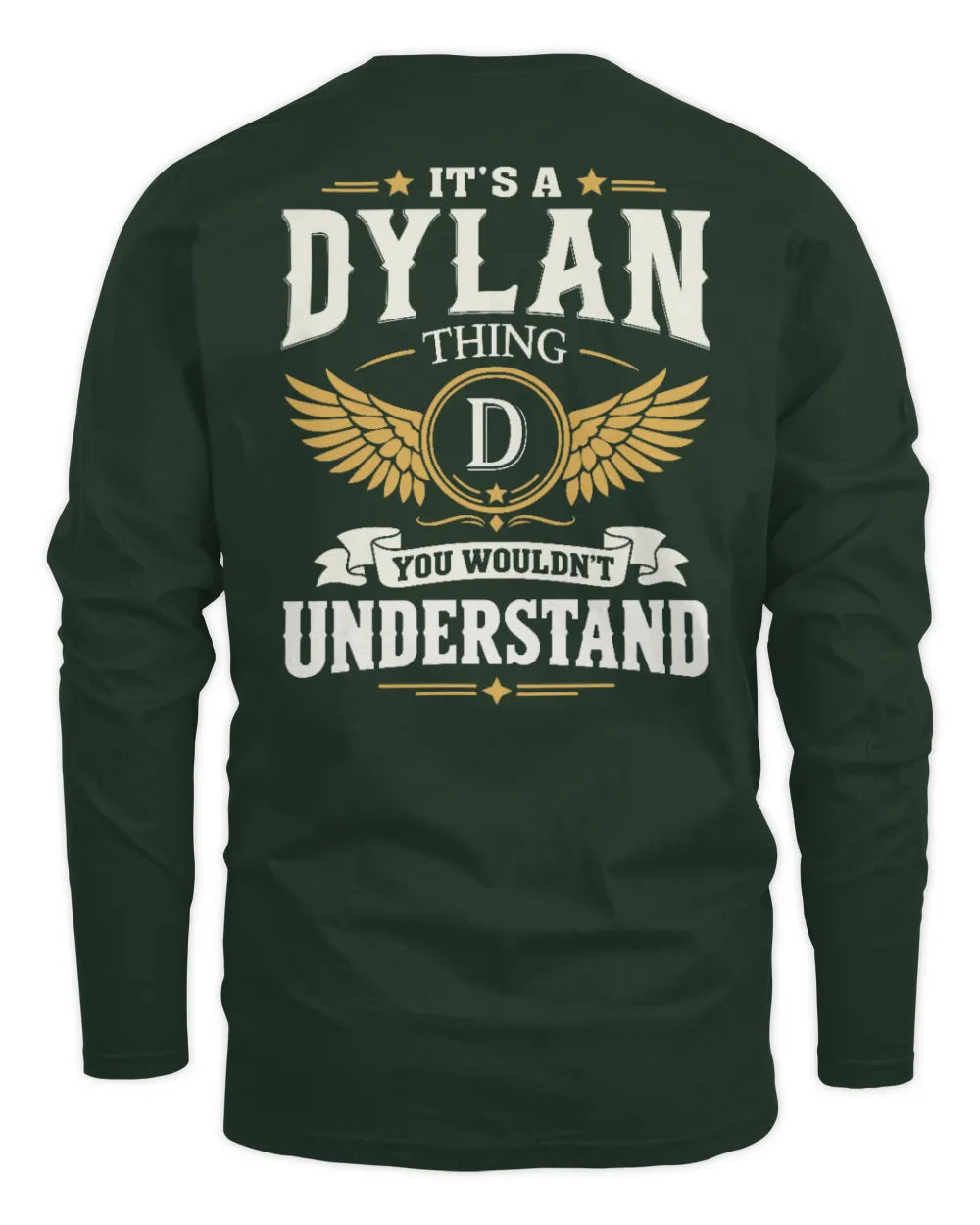 DYLAN KT06-M008 It’s a [NAME] Thing – You Wouldn’t Understand | Personalized Vintage T-Shirt - Men's Long Sleeved T-Shirt - Forest Green