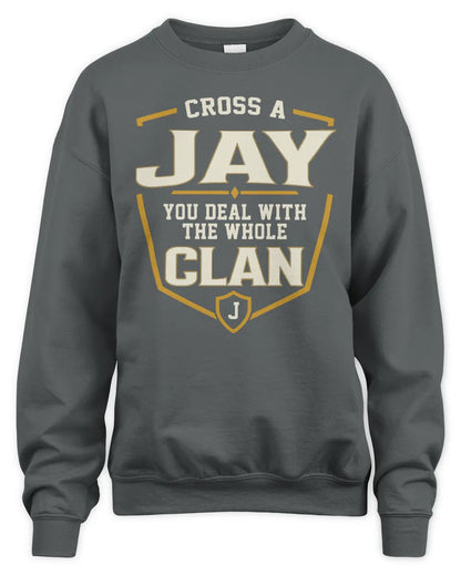 JAY NT1-K008 Cross A/An NAME, You Deal With the Whole Clan | Personalized Vintage T-Shirt - Unisex Sweatshirt - Charcoal