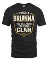 BRIANNA NT1-K008 Cross A/An NAME, You Deal With the Whole Clan | Personalized Vintage T-Shirt