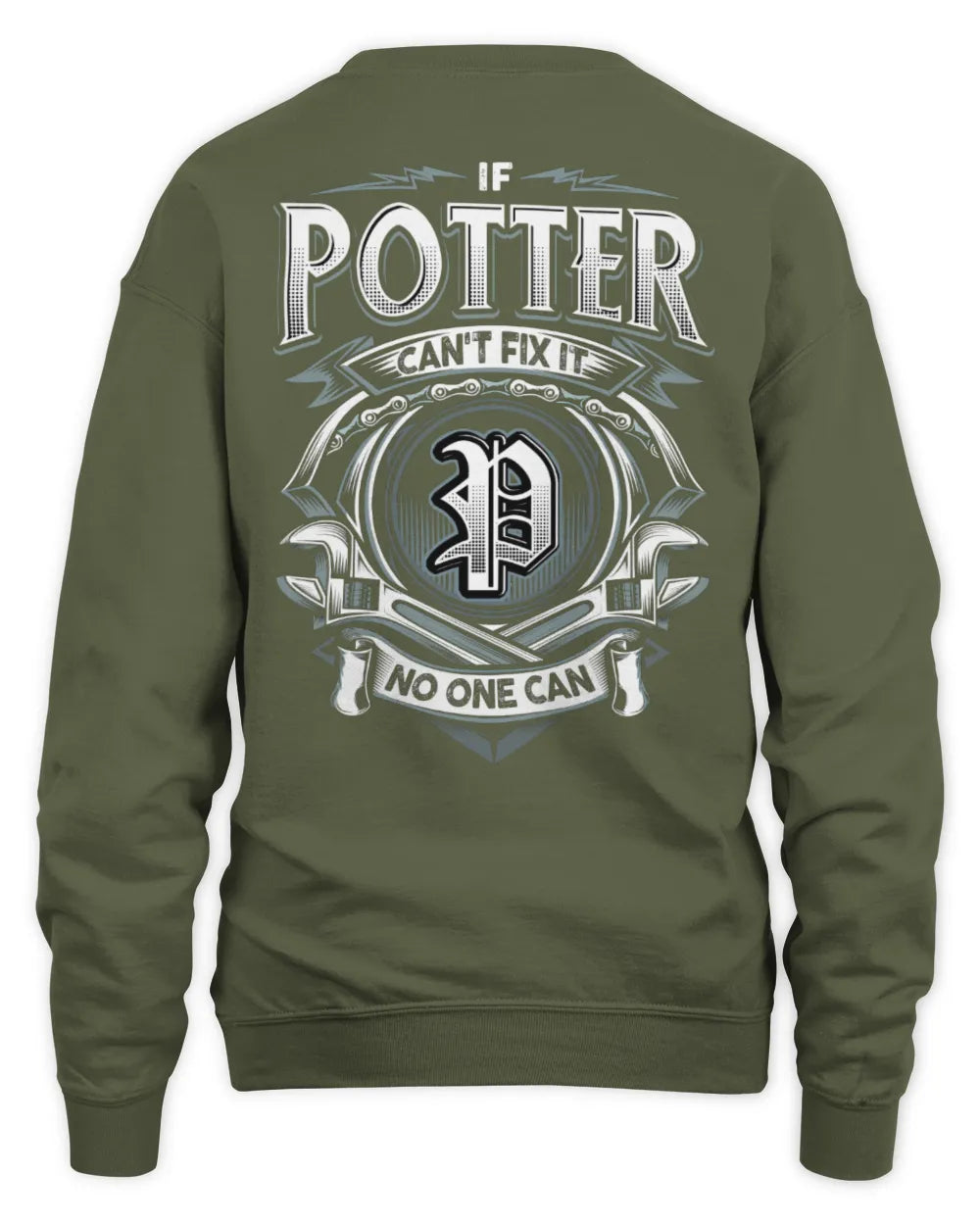 POTTER AP81-K4-626 - Personalized Ahmed Quote Apparel “If Ahmed Can't Fix It, No One Can” - Unisex Sweatshirt - Military Green