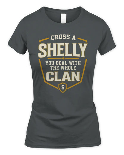 SHELLY NT1-K008 Cross A/An NAME, You Deal With the Whole Clan | Personalized Vintage T-Shirt - Women's Standard T-Shirt - Charcoal