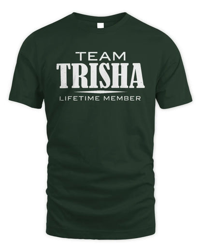 TRISHA BL62-K4-128 - Personalized “Team NAME Lifetime Member” - Unisex Standard T-Shirt - Forest Green