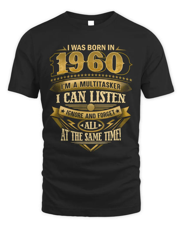 1960 TH03-K4 – Funny Birth Year Multitasker Quote T-Shirt