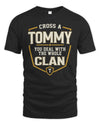 TOMMY NT1-K008 Cross A/An NAME, You Deal With the Whole Clan | Personalized Vintage T-Shirt