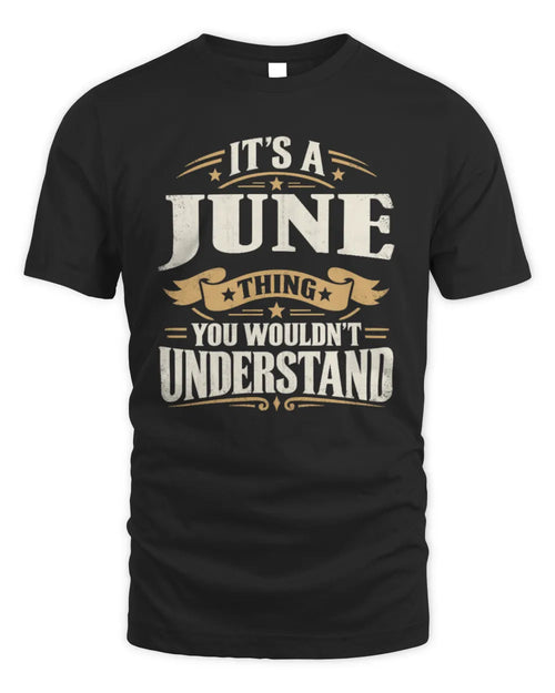 JUNE P08 TH51 - Personalized “It’s a/an [NAME] Thing – You Wouldn’t Understand” Shirt - Unisex Standard T-Shirt - Black