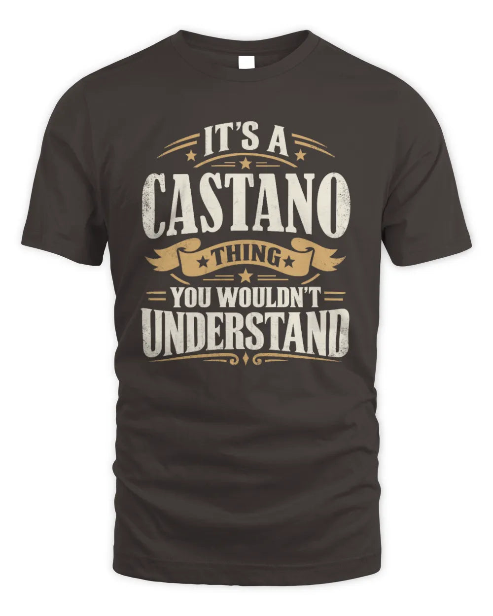 CASTANO P08 TH51 - Personalized “It’s a/an [NAME] Thing – You Wouldn’t Understand” Shirt - Unisex Standard T-Shirt - Dark Chocolate