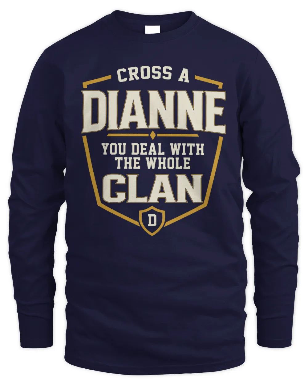 DIANNE NT1-K008 Cross A/An NAME, You Deal With the Whole Clan | Personalized Vintage T-Shirt - Men's Long Sleeved T-Shirt - Navy