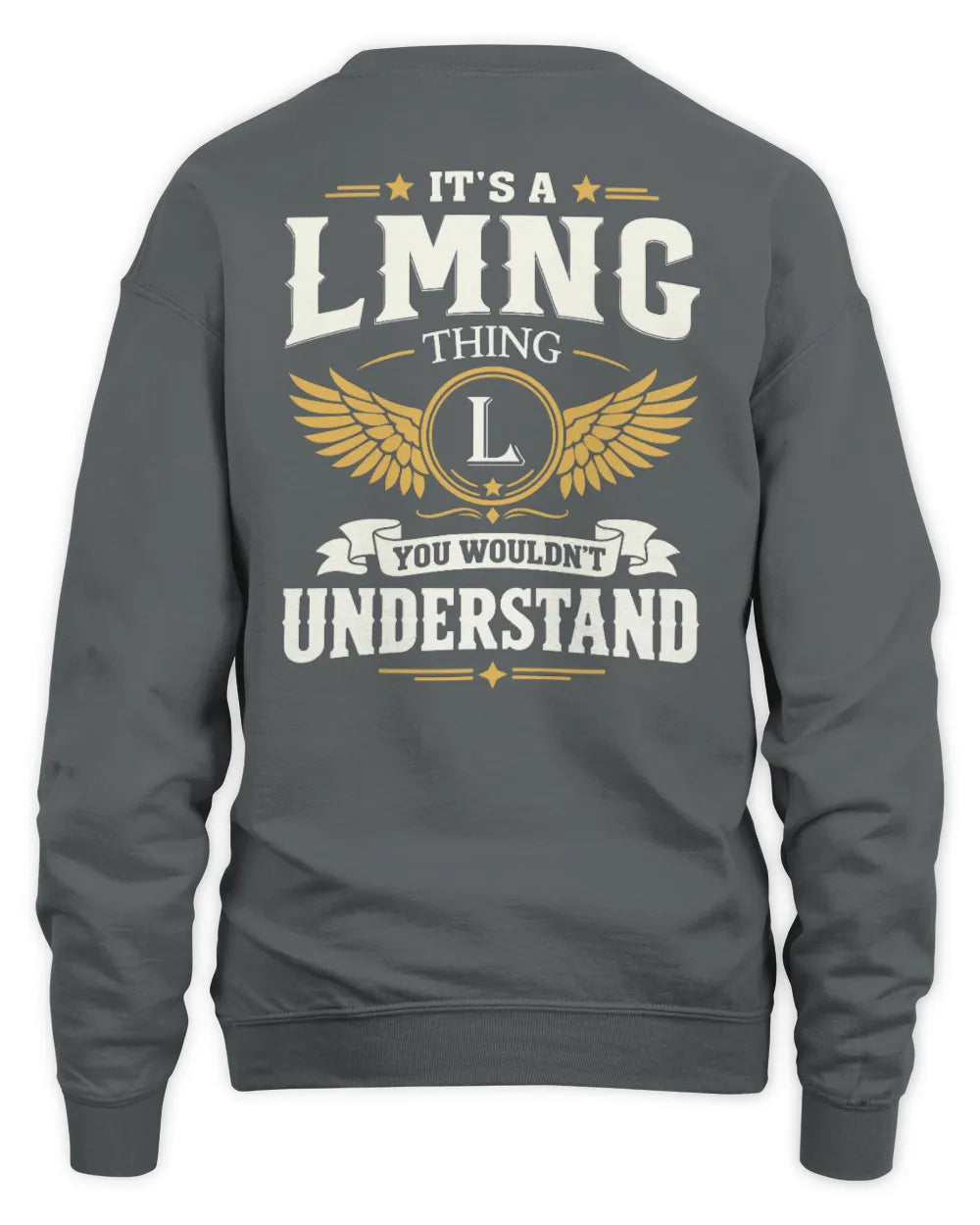 LMNG KT06-M008 It’s a [NAME] Thing – You Wouldn’t Understand | Personalized Vintage T-Shirt - Unisex Sweatshirt - Charcoal