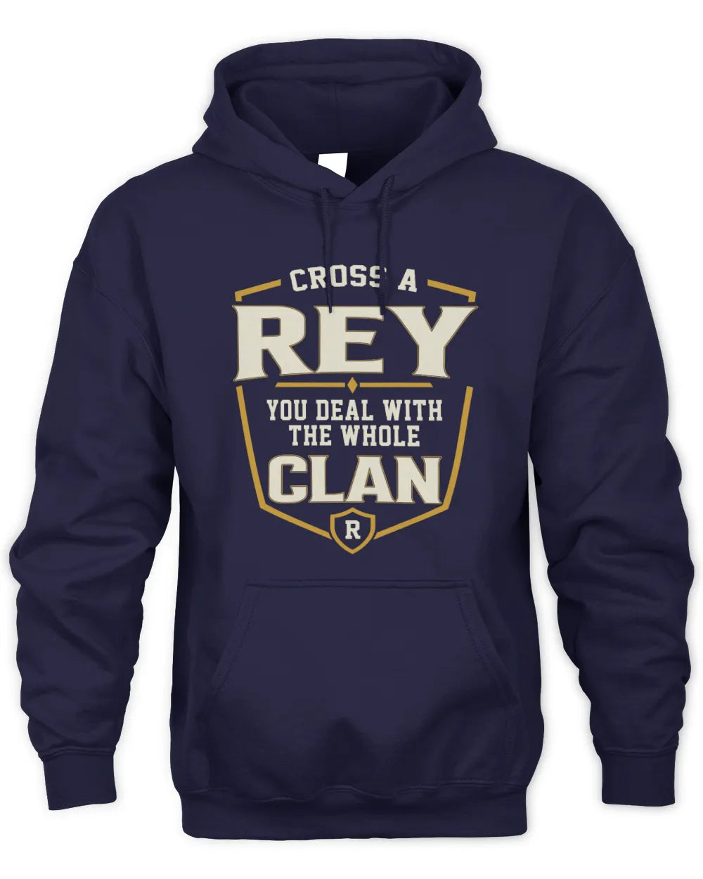 REY NT1-K008 Cross A/An NAME, You Deal With the Whole Clan | Personalized Vintage T-Shirt - Unisex Hoodie - Navy