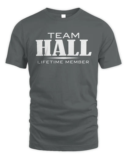 HALL BL62-K4-128 - Personalized “Team NAME Lifetime Member” - Unisex Standard T-Shirt - Charcoal