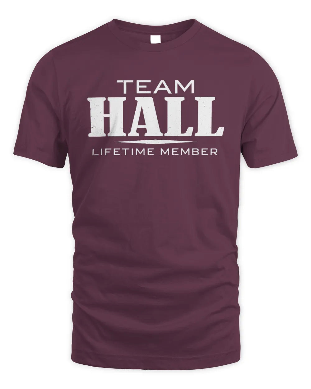 HALL BL62-K4-128 - Personalized “Team NAME Lifetime Member” - Unisex Standard T-Shirt - Maroon