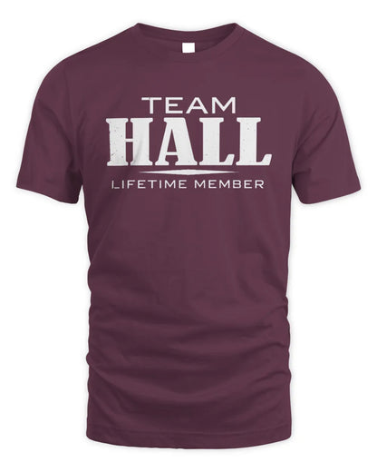 HALL BL62-K4-128 - Personalized “Team NAME Lifetime Member” - Unisex Standard T-Shirt - Maroon