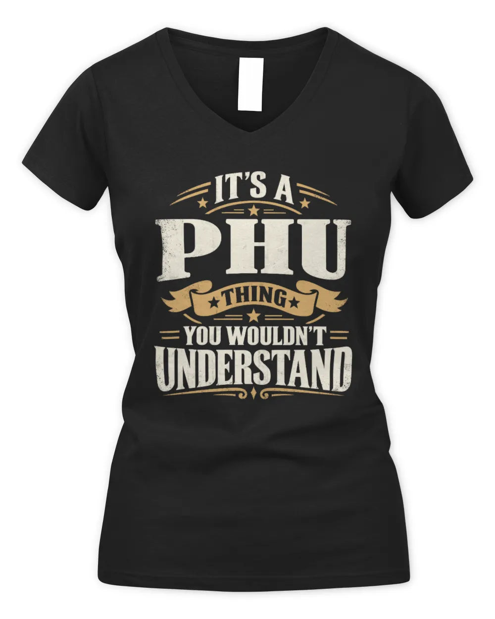 PHU P08 TH51 - Personalized “It’s a/an [NAME] Thing – You Wouldn’t Understand” Shirt - Women's V-Neck T-Shirt - Black