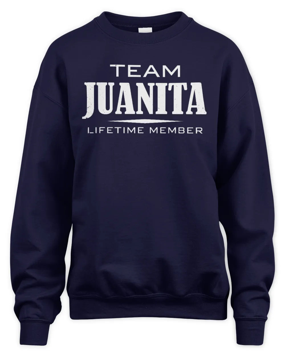 JUANITA BL62-K4-128 - Personalized “Team NAME Lifetime Member” - Unisex Sweatshirt - Navy