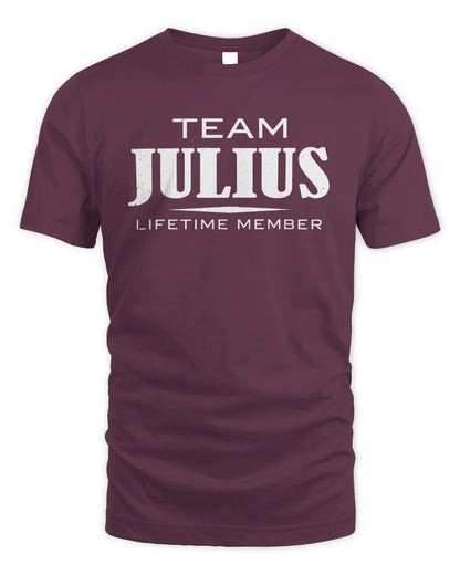 JULIUS BL62-K4-128 - Personalized “Team NAME Lifetime Member” - Unisex Standard T-Shirt - Maroon