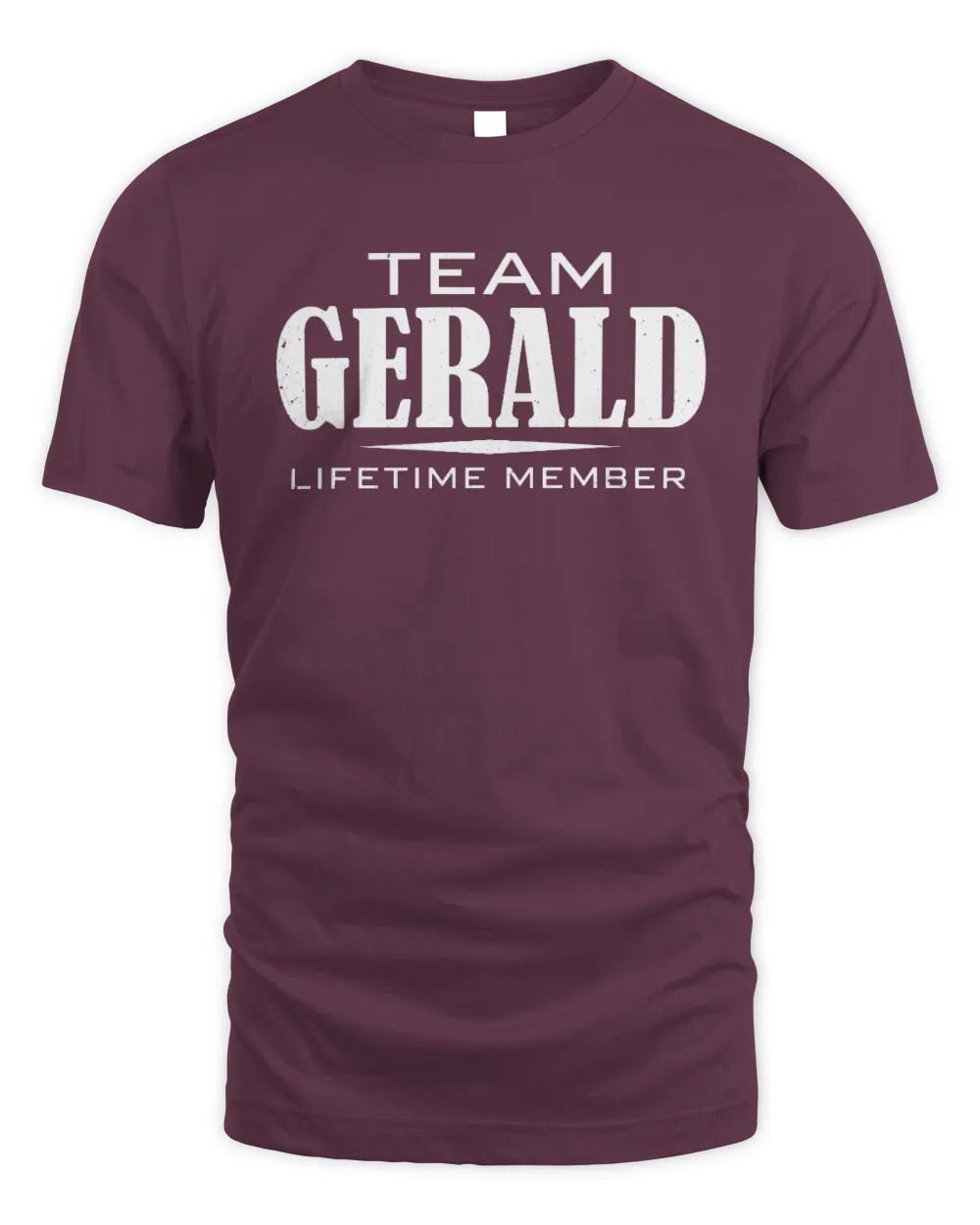 GERALD BL62-K4-128 - Personalized “Team NAME Lifetime Member” - Unisex Standard T-Shirt - Maroon
