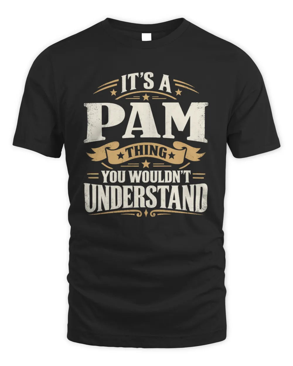 PAM P08 TH51 - Personalized “It’s a/an [NAME] Thing – You Wouldn’t Understand” Shirt - Unisex Standard T-Shirt - Black