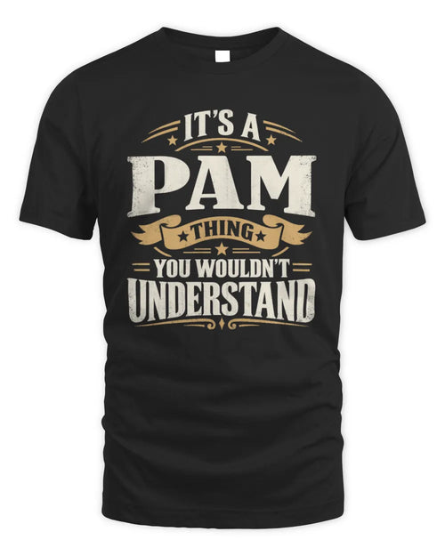 PAM P08 TH51 - Personalized “It’s a/an [NAME] Thing – You Wouldn’t Understand” Shirt - Unisex Standard T-Shirt - Black