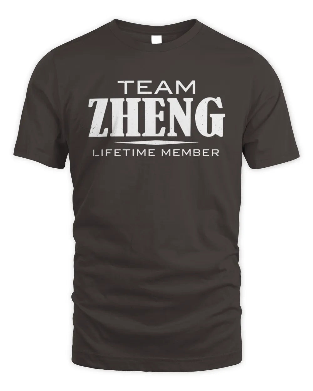 ZHENG BL62-K4-128 - Personalized “Team NAME Lifetime Member” - Unisex Standard T-Shirt - Dark Chocolate