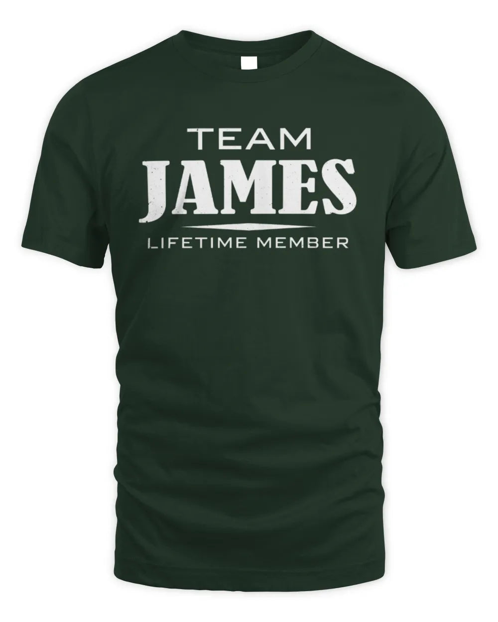 JAMES BL62-K4-128 - Personalized “Team NAME Lifetime Member” - Unisex Standard T-Shirt - Forest Green